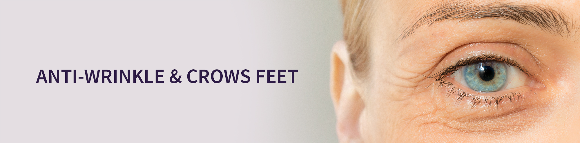 Anti-Wrinkle & Crows feet
